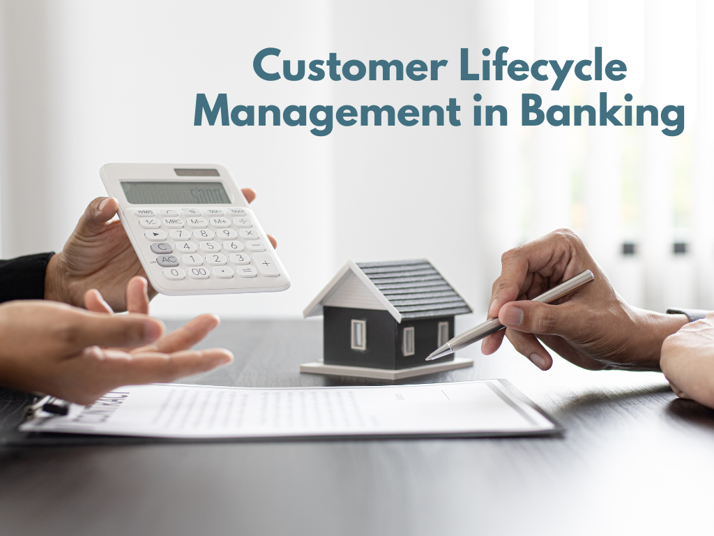 Customer Lifecycle Management in Banking